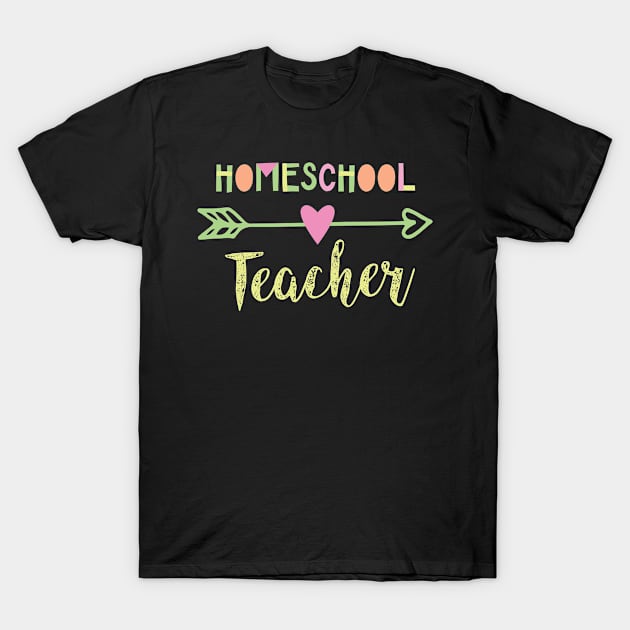 Homeschool Teacher Gift Idea T-Shirt by BetterManufaktur